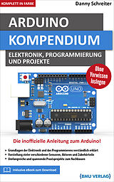 Fester Einband Arduino Kompendium von Danny Schreiter