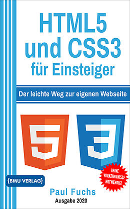 Fester Einband HTML5 und CSS3 für Einsteiger von Paul Fuchs