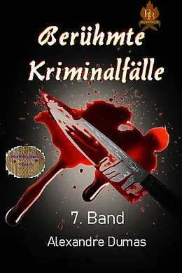 E-Book (epub) Berühmte Kriminalfälle 7. Band von Alexandré Dumas