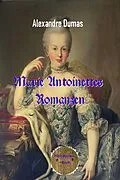 E-Book (epub) Marie Antoinettes Romanzen von Alexandre Dumas