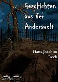 E-Book (epub) Geschichten aus der Anderswelt von Hans-Joachim Rech