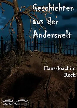 E-Book (epub) Geschichten aus der Anderswelt von Hans-Joachim Rech