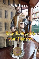 E-Book (epub) Das Königreich von Münster von Walter Brendel