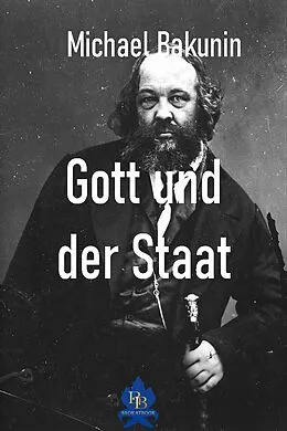 E-Book (epub) Gott und der Staat von Michael Bakunin