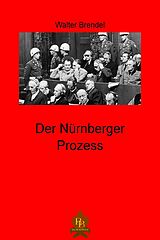 E-Book (epub) Der Nürnberger Prozess von Walter Brendel