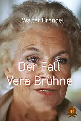 E-Book (epub) Der Fall Vera Brühne von Walter Brendel