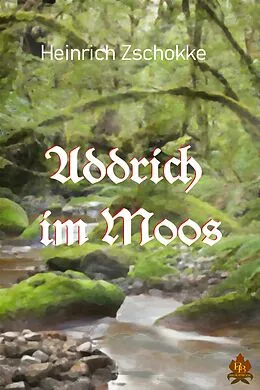 E-Book (epub) Addrich im Moos von Heinrich Zschokke