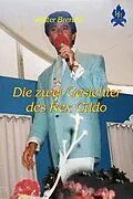 E-Book (epub) Die zwei Gesichter des Rex Gildo von Walter Brendel