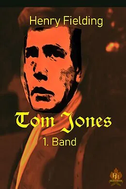E-Book (epub) Tom Jones - 1. Band von Henry Fielding