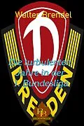 E-Book (epub) Dynamo Dresden von Walter Brendel