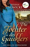 E-Book (epub) Die Tochter des Gauklers: Die Saga in einem Band von Stefan Nowicki