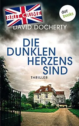 E-Book (epub) Die dunklen Herzens sind von David Docherty