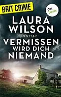 E-Book (epub) Vermissen wird dich niemand von Laura Wilson