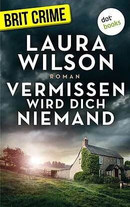 E-Book (epub) Vermissen wird dich niemand von Laura Wilson