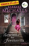 E-Book (epub) Das Geheimnis der Juwelenvilla von Barbara Michaels