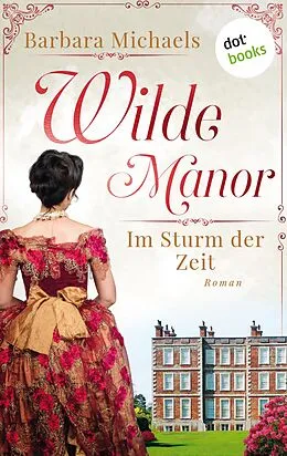 E-Book (epub) Wilde Manor - Im Sturm der Zeit von Barbara Michaels