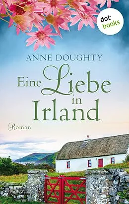 E-Book (epub) Eine Liebe in Irland von Anne Doughty