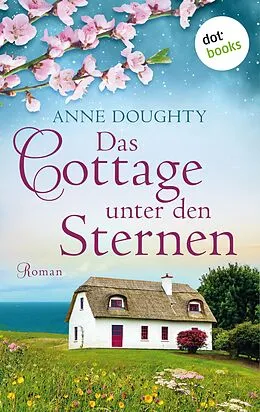 E-Book (epub) Das Cottage unter den Sternen von Anne Doughty
