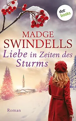 E-Book (epub) Liebe in Zeiten des Sturms von Madge Swindells