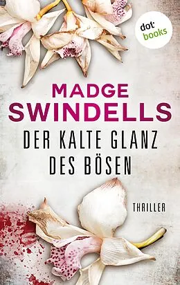 E-Book (epub) Der kalte Glanz des Bösen von Madge Swindells