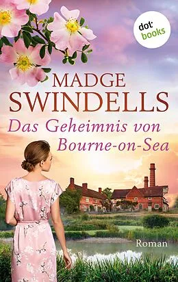 E-Book (epub) Das Geheimnis von Bourne-on-Sea - oder: Das Erbe der Lady Godiva von Madge Swindells