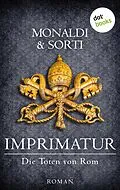 E-Book (epub) IMPRIMATUR - Die Toten von Rom von Rita Monaldi, Francesco Sorti