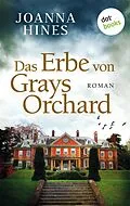 E-Book (epub) Das Erbe von Grays Orchard von Joanna Hines