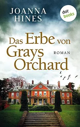 E-Book (epub) Das Erbe von Grays Orchard von Joanna Hines