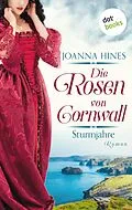 E-Book (epub) Die Rosen von Cornwall - Sturmjahre von Joanna Hines