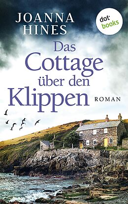 E-Book (epub) Das Cottage über den Klippen von Joanna Hines