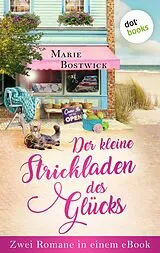 E-Book (epub) Der kleine Laden des Glücks & Sommer im kleinen Laden des Glücks von Marie Bostwick