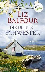 E-Book (epub) Die dritte Schwester von Liz Balfour