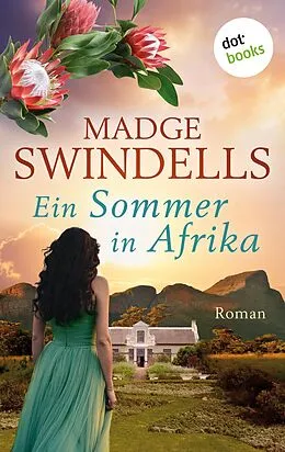 E-Book (epub) Ein Sommer in Afrika von Madge Swindells