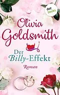 E-Book (epub) Der Billy-Effekt von Olivia Goldsmith