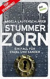 E-Book (epub) Stummer Zorn von Angela Lautenschläger