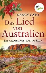E-Book (epub) Das Lied von Australien - oder: Alle Flüsse fließen ins Meer von Nancy Cato