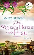 E-Book (epub) Der Weg zum Herzen einer Frau von Anita Burgh