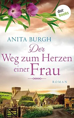 E-Book (epub) Der Weg zum Herzen einer Frau von Anita Burgh
