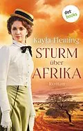 E-Book (epub) Sturm über Afrika von Kayla Fleming