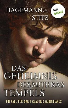 E-Book (epub) Das Geheimnis des Mithras-Tempels von Karola Hagemann, Ilka Stitz