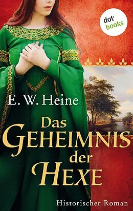E-Book (epub) Das Geheimnis der Hexe von E. W. Heine