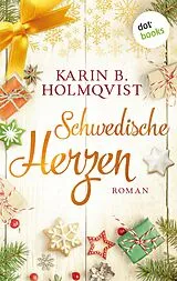 E-Book (epub) Schwedische Herzen von Karin B. Holmqvist