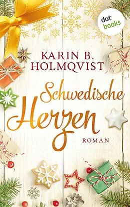 E-Book (epub) Schwedische Herzen von Karin B. Holmqvist