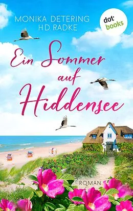 E-Book (epub) Ein Sommer auf Hiddensee von Horst-Dieter Radke, Monika Detering