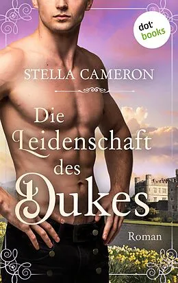 E-Book (epub) Die Leidenschaft des Dukes - Regency Hearts 3 von Stella Cameron