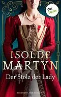 E-Book (epub) Der Stolz der Lady von Isolde Martyn
