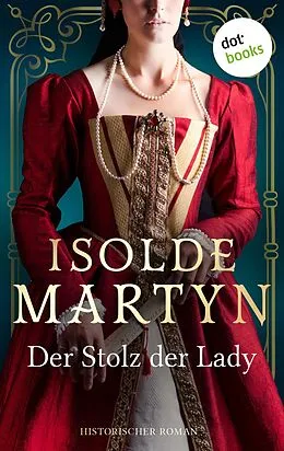 E-Book (epub) Der Stolz der Lady von Isolde Martyn