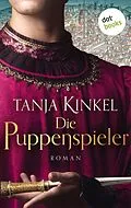 E-Book (epub) Die Puppenspieler von Tanja Kinkel