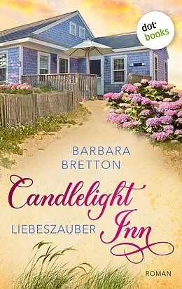 E-Book (epub) Candlelight Inn - Liebeszauber von Barbara Bretton