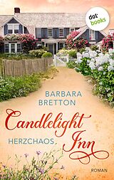 E-Book (epub) Candlelight Inn - Herzchaos von Barbara Bretton